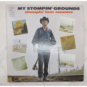 Stompin’ Tom Connors – My Stompin’ Grounds LP 1971 Boot Records BOS-7103